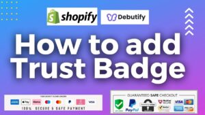 Read more about the article How to add Trust Badge Payment Icon on Shopify in Debutify Theme